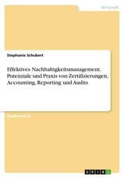 Cover von Effektives Nachhaltigkeitsmanagement. Potenziale und Praxis von Zertifizierungen, Accounting, Reporting und Audits