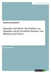 Cover von Empathie und Macht. Der Einfluss von Empathie auf die berufliche Karriere von Männern und Frauen