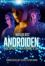 Cover von Androiden lieben anders...