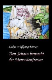 Cover von Den Schatz bewacht der Menschenfresser