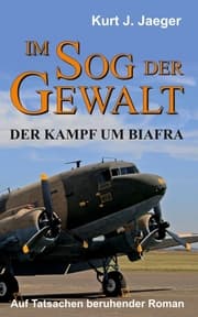 Cover von Im Sog der Gewalt - Der Kampf um Biafra