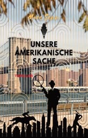 Cover von UNSERE AMERIKANISCHE SACHE