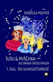 Cover von Susu & Mischka - Die Bären(spür)Nasen