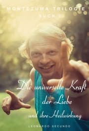 Cover von Die universelle Kraft der Liebe und ihre Heilwirkung
