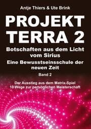 Cover von PROJEKT TERRA 2 - Botschaften aus dem Licht vom Sirius - Eine Bewusstseinsschule der neuen Zeit