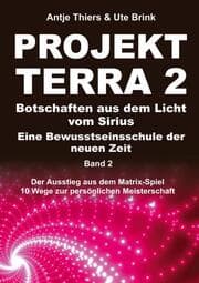 Cover von PROJEKT TERRA 2 - Botschaften aus dem Licht vom Sirius - Eine Bewusstseinsschule der neuen Zeit