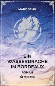 Cover von EIN WASSERDRACHE IN BORDEAUX