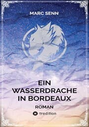 Cover von EIN WASSERDRACHE IN BORDEAUX