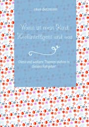 Cover von Wann ist mein Kind Hochintelligent und was kann man gegen Mobbing tun?
