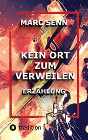 Cover von KEIN ORT ZUM VERWEILEN