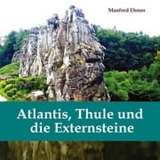 Cover von Atlantis, Thule und die Externsteine