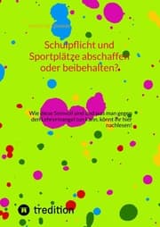 Cover von Schulpflicht und Sportplätze abschaffen oder beibehalten?