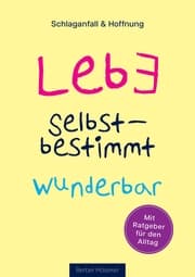 Cover von Lebe selbstbestimmt wunderbar