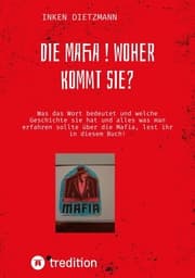 Cover von Die Mafia ! Woher kommt sie?