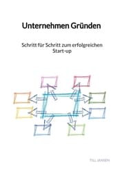 Cover von Unternehmen Gründen - Schritt für Schritt zum erfolgreichen Start-up