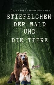 Cover von Stiefelchen, der Wald und die Tiere