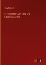 Cover von Illustrierte Flora von Nord- und Mittel-Deutschland