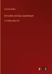 Cover von Die Liebe und das Zauberbuch