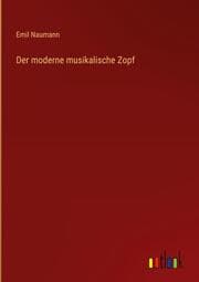 Cover von Der moderne musikalische Zopf