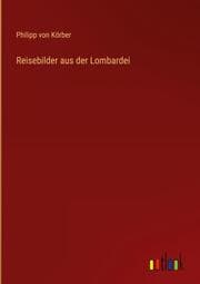 Cover von Reisebilder aus der Lombardei