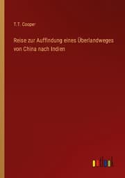 Cover von Reise zur Auffindung eines Überlandweges von China nach Indien