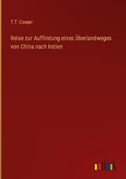 Cover von Reise zur Auffindung eines Überlandweges von China nach Indien