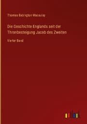 Cover von Die Geschichte Englands seit der Thronbesteigung Jacob des Zweiten