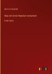 Cover von Was wir Ernst Haeckel verdanken