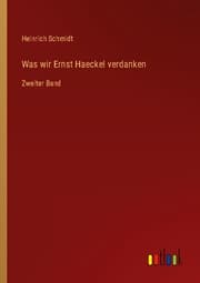 Cover von Was wir Ernst Haeckel verdanken