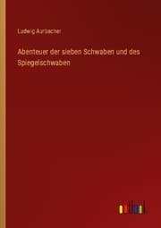 Cover von Abenteuer der sieben Schwaben und des Spiegelschwaben
