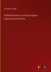 Cover von Palästinakunde zur Erläuterung der biblischen Geschichte
