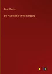 Cover von Die Alterthümer in Württemberg