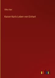 Cover von Kaiser Karls Leben von Einhart