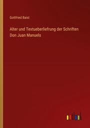 Cover von Alter und Textueberliefrung der Schriften Don Juan Manuels