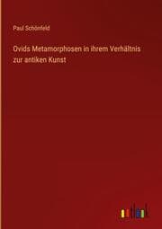 Cover von Ovids Metamorphosen in ihrem Verhältnis zur antiken Kunst