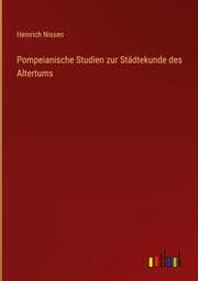 Cover von Pompeianische Studien zur Städtekunde des Altertums