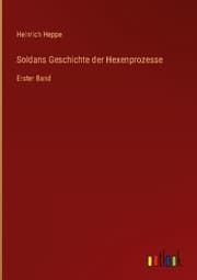 Cover von Soldans Geschichte der Hexenprozesse