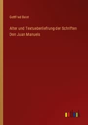 Cover von Alter und Textueberliefrung der Schriften Don Juan Manuels