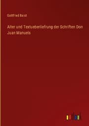 Cover von Alter und Textueberliefrung der Schriften Don Juan Manuels