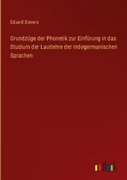 Cover von Grundzüge der Phonetik zur Einfürung in das Studium der Lautlehre der indogermanischen Sprachen