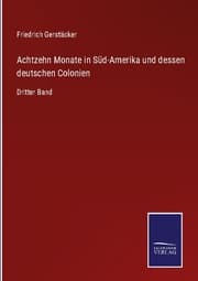 Cover von Achtzehn Monate in Süd-Amerika und dessen deutschen Colonien