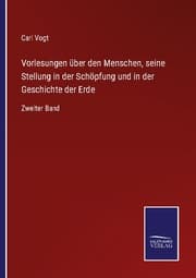 Cover von Vorlesungen über den Menschen, seine Stellung in der Schöpfung und in der Geschichte der Erde