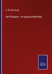 Cover von Der Phosphor - ein grosses Heilmittel