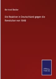 Cover von Die Reaktion in Deutschland gegen die Revolution von 1848