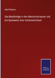 Cover von Das Beständige in den Menschenrassen und die Spielweite ihrer Veränderlichkeit
