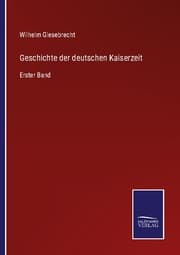 Cover von Geschichte der deutschen Kaiserzeit