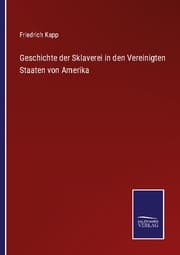 Cover von Geschichte der Sklaverei in den Vereinigten Staaten von Amerika