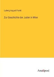 Cover von Zur Geschichte der Juden in Wien
