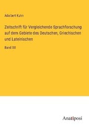Cover von Zeitschrift für Vergleichende Sprachforschung auf dem Gebiete des Deutschen, Griechischen und Lateinischen