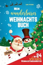 Cover von Die 24 schönsten Weihnachtsgeschichten für Kinder!